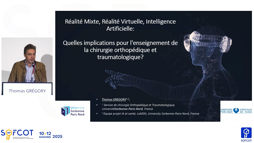 Table ronde - Les nouvelles technologies : Réalité Mixte, Réalité Virtuelle, Intelligence Artificielle : quelles implications pour l'enseignement de la chirurgie orthopédique et traumatologique